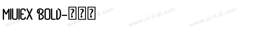 MIUIEX BOLD字体转换 MIUIEX BOLD字体转换